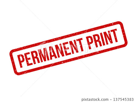Distressed red rubber stamp with Permanent Print text indicating a lasting publication or impression Distressed red rubber stamp with Permanent Print text indicating a lasting publication or impression 137545383