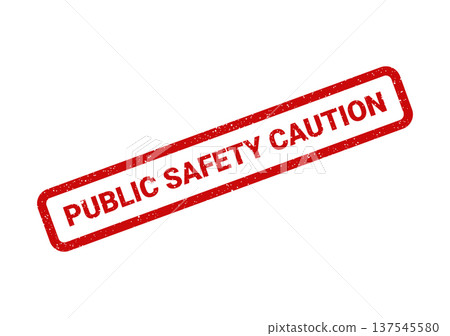 Distressed rubber stamp conveying Public Safety Caution for immediate warnings, danger alerts, and critical security advisories Distressed rubber stamp conveying Public Safety Caution for immediate warnings, danger alerts, and critical security advisories 137545580