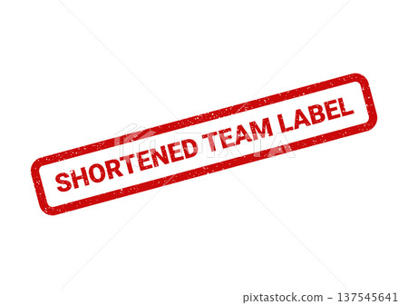 Distressed rubber stamp effect with SHORTENED TEAM LABEL text, perfect for indicating an abbreviated team designation on various documents or digital materials 137545641