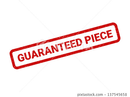 Distressed rubber stamp graphic featuring GUARANTEED PIECE text, suggesting a unique or valuable items authenticity 137545658