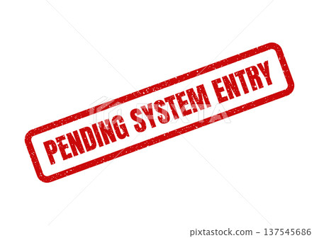Distressed rubber stamp illustration with the clear message pending system entry, signifying data processing status Distressed rubber stamp illustration with the clear message pending system entry, signifying data processing status 137545686