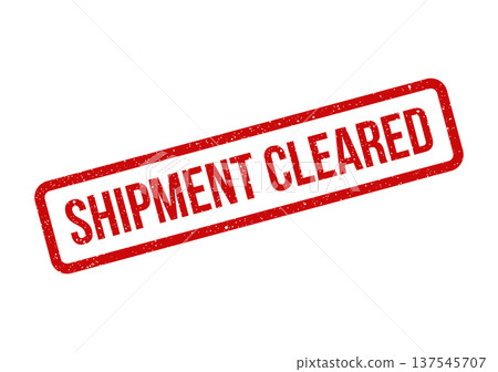 Distressed rubber stamp impression with SHIPMENT CLEARED text inside a rectangular border indicating customs approval Distressed rubber stamp impression with SHIPMENT CLEARED text inside a rectangular border indicating customs approval 137545707