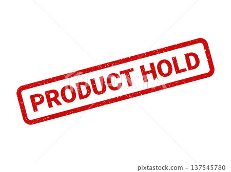 Distressed texture red rubber stamp graphic illustrating a product hold message for processing and inventory control Distressed texture red rubber stamp graphic illustrating a product hold message for processing and inventory control 137545780