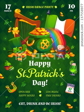 St Patrick's day holiday party flyer, party poster. Spring holiday vector banner, Ireland party card. Saint Patrick holiday flyer with Ireland flag, cauldron and gold, harp, green ale, leprechaun hat St Patrick's day holiday party flyer, party poster. Spring holiday vector banner, Ireland party card. Saint Patrick holiday flyer with Ireland flag, cauldron and gold, harp, green ale, leprechaun hat 137558977