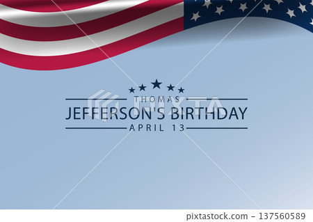 April 13th Reflecting on Thomas Jeffersons Impact April 13th Reflecting on Thomas Jeffersons Impact 137560589