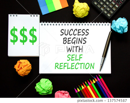 Self reflection symbol. Concept words Success begins with self reflection on beautiful white note. Beautiful black background. Business success begins with self reflection concept. Copy space. 137574587