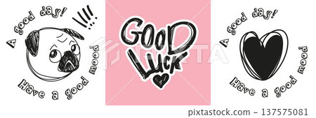 Set with prints with the inscription Good Luck in sketch and pets dog for girls is designs in vector 137575081