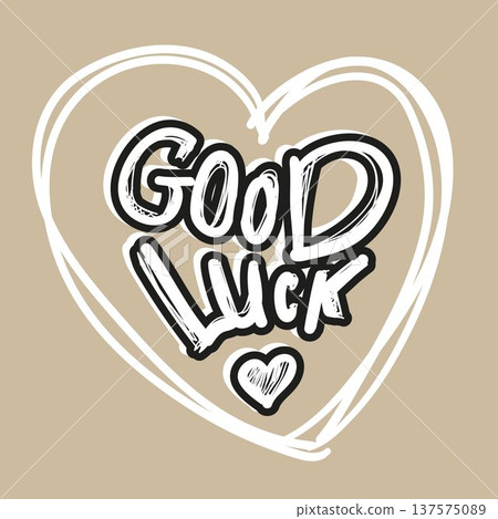 Print Prints with the inscription Good Luck in sketch for teens girls is designs in vector Print Prints with the inscription Good Luck in sketch for teens girls is designs in vector 137575089