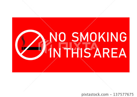 No Smoking In This Area Red Warning Sign Prevent Smoking Smoke. No Smoking In This Area Red Warning Sign Prevent Smoking Smoke. 137577675