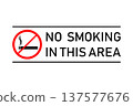No Smoking In This Area Sign With Red Circle Prohibition Symbol. 137577676