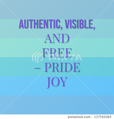 Authentic Visible And Free Pride Joy Authentic Visible And Free Pride Joy 137585084