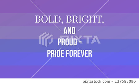 Bold Bright And Proud Pride Forever 2 137585090