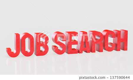 Bold Red Job Search Text On Clean Background Career Opportunity Concept 3d render. 137590644