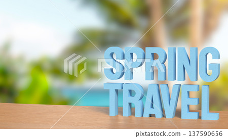 Spring Travel Concept With Tropical Vacation Background 3d render. Spring Travel Concept With Tropical Vacation Background 3d render. 137590656