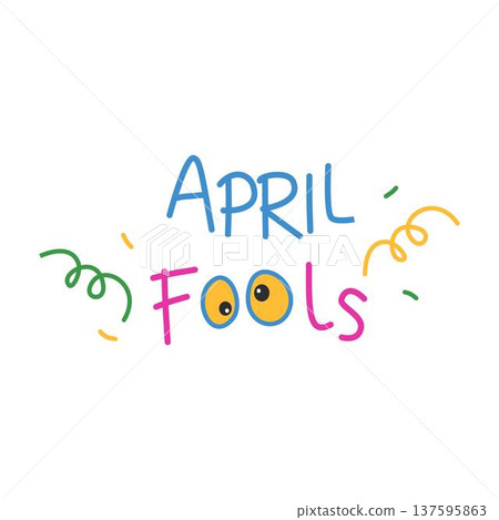 April fools illustration, april fools prank celebration, April Fools' Day Colorful Text Illustration April fools illustration, april fools prank celebration, April Fools' Day Colorful Text Illustration 137595863