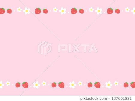 Strawberry and flower frame, spring fruit background 137601821