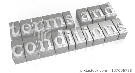 Terms and conditions - metal letterpress words isolated on white background Terms and conditions - metal letterpress words isolated on white background 137606758