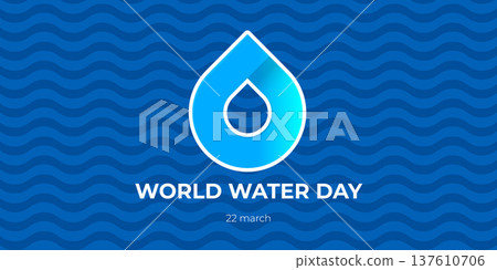 World Water Day wide banner on blue wave background. March 22 environmental awareness poster with water drop icon. Modern water day vector illustration World Water Day wide banner on blue wave background. March 22 environmental awareness poster with water drop icon. Modern water day vector illustration 137610706