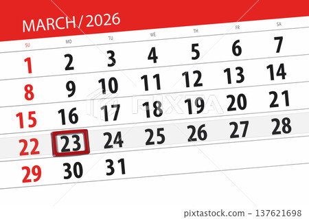 Calendar 2026, deadline, day, month, page, organizer, date, March, monday, number 23 Calendar 2026, deadline, day, month, page, organizer, date, March, monday, number 23 137621698
