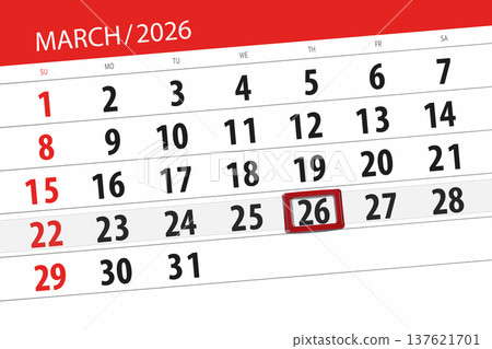 Calendar 2026, deadline, day, month, page, organizer, date, March, thursday, number 26 Calendar 2026, deadline, day, month, page, organizer, date, March, thursday, number 26 137621701