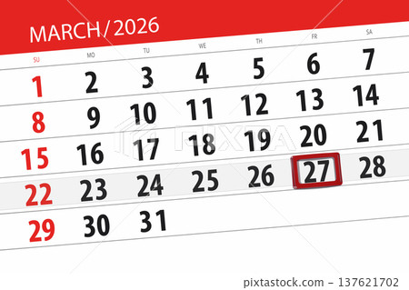 Calendar 2026, deadline, day, month, page, organizer, date, March, friday, number 27 Calendar 2026, deadline, day, month, page, organizer, date, March, friday, number 27 137621702