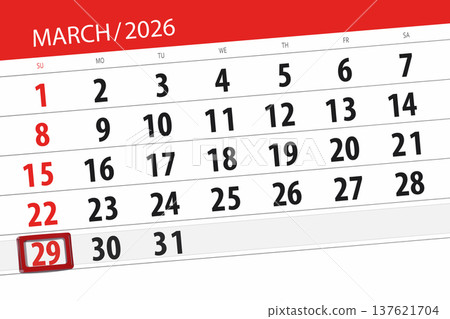 Calendar 2026, deadline, day, month, page, organizer, date, March, sunday, number 29 Calendar 2026, deadline, day, month, page, organizer, date, March, sunday, number 29 137621704