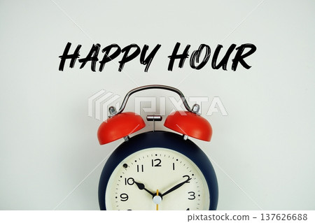 Happy Hour text with alarm clock flat lay on white background 137626688
