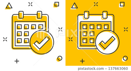 Calendar icon in comic style. Agenda cartoon vector illustration on white isolated background. Schedule planner splash effect business concept. Calendar icon in comic style. Agenda cartoon vector illustration on white isolated background. Schedule planner splash effect business concept. 137663060