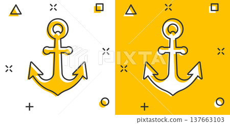 Boat anchor icon in comic style. Vessel hook cartoon vector illustration on white isolated background. Ship equipment splash effect business concept. Boat anchor icon in comic style. Vessel hook cartoon vector illustration on white isolated background. Ship equipment splash effect business concept. 137663103