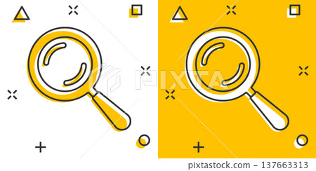 Loupe sign icon in comic style. Magnifier cartoon vector illustration on white isolated background. Search splash effect business concept. Loupe sign icon in comic style. Magnifier cartoon vector illustration on white isolated background. Search splash effect business concept. 137663313
