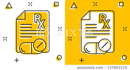 Prescription icon in comic style. Rx document cartoon vector illustration on white isolated background. Paper splash effect business concept. Prescription icon in comic style. Rx document cartoon vector illustration on white isolated background. Paper splash effect business concept. 137663519