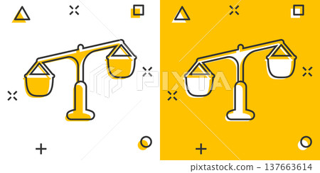Scale balance icon in comic style. Justice cartoon vector illustration on white isolated background. Judgment splash effect business concept. 137663614