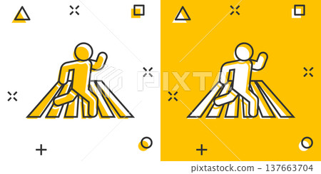 Pedestrian crosswalk icon in comic style. People walkway cartoon sign vector illustration on white isolated background. Navigation splash effect business concept. Pedestrian crosswalk icon in comic style. People walkway cartoon sign vector illustration on white isolated background. Navigation splash effect business concept. 137663704