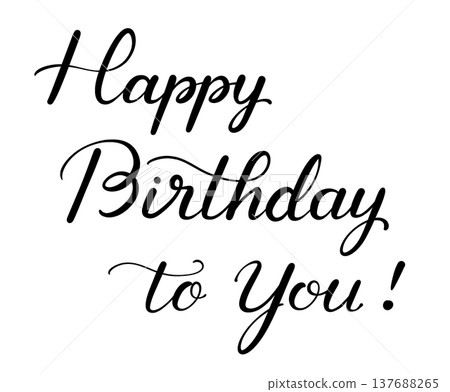 Happy Birthday to You! (Handwritten) Happy Birthday to You! (Handwritten) 137688265