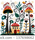 Whimsical folk art vector illustration with a fantasy mushroom house surrounded by decorative plants, mushrooms, flowers and spiral ornaments. Scandinavian inspired flat design with bold colors and 137698662