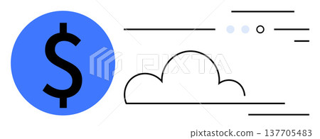 Financial technology, cloud services, online payments, economic data, digital transactions, virtual storage. Blue dollar sign circle and outlined cloud with lines. Financial technology and cloud Financial technology, cloud services, online payments, economic data, digital transactions, virtual storage. Blue dollar sign circle and outlined cloud with lines. Financial technology and cloud 137705483