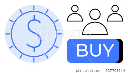 E-commerce, online shopping, financial transactions, user engagement, digital marketing, and retail sales. Visual of a dollar sign coin, people icons and a buy button. E-commerce and online shopping 137705644