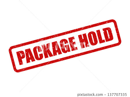 Grungy red package hold notification stamp indicating a temporary delay in processing or delivery Grungy red package hold notification stamp indicating a temporary delay in processing or delivery 137707335