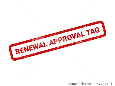 Grungy red rectangular tag indicating renewal approval status for a product or service Grungy red rectangular tag indicating renewal approval status for a product or service 137707521