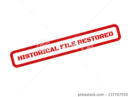 Grungy red rubber stamp featuring HISTORICAL FILE RESTORED text, perfect for archive recovery and document management systems 137707550