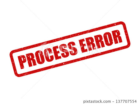 Grungy red rubber stamp featuring PROCESS ERROR text, suitable for indicating system issues or mistakes Grungy red rubber stamp featuring PROCESS ERROR text, suitable for indicating system issues or mistakes 137707554