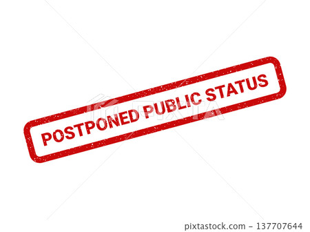 Grungy red rubber stamp signifying a postponed public status for official communication 137707644
