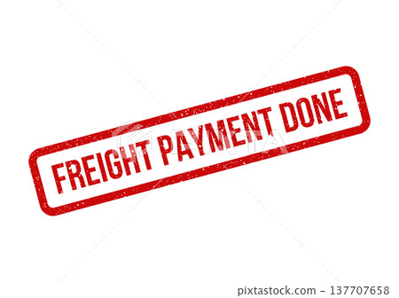 Grungy red rubber stamp with FREIGHT PAYMENT DONE text, signaling financial transaction completion Grungy red rubber stamp with FREIGHT PAYMENT DONE text, signaling financial transaction completion 137707658