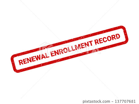 Grungy red rubber stamp with renewal enrollment record text for official document validation Grungy red rubber stamp with renewal enrollment record text for official document validation 137707681