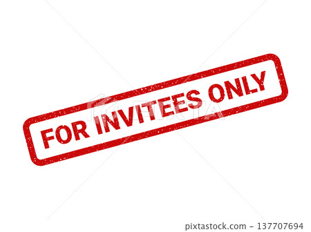 Grungy red rubber stamp with the exclusive phrase for invitees only in a diagonal presentation style 137707694
