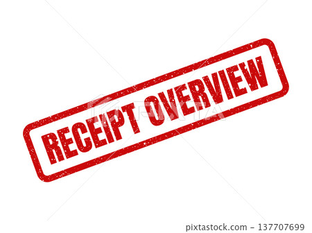 Grungy red rubber stamp with the phrase Receipt Overview for summarizing financial records 137707699
