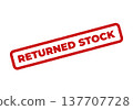 Grungy red stamp featuring RETURNED STOCK text inside a rectangle, perfect for inventory management graphics 137707728