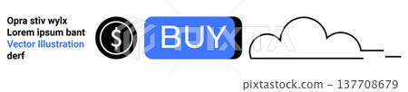 E-commerce, digital payments, online shopping, cloud storage, virtual marketplace, financial services. Blue buy button, black dollar icon minimalist cloud graphic. E-commerce and digital payments 137708679