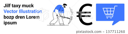 Labor, e-commerce, economy, mining, financial transactions, global business. A man with a pickaxe, Euro symbol shopping cart in a speech bubble. Labor and e-commerce concepts Labor, e-commerce, economy, mining, financial transactions, global business. A man with a pickaxe, Euro symbol shopping cart in a speech bubble. Labor and e-commerce concepts 137711268