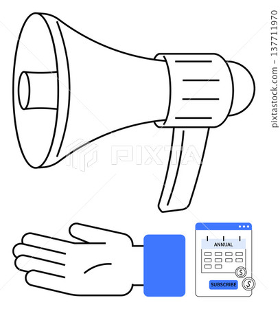 Advertising, marketing, subscriptions, communication strategies, customer engagement, digital services. A megaphone, open hand and a subscription calendar. Advertising and marketing illustrated Advertising, marketing, subscriptions, communication strategies, customer engagement, digital services. A megaphone, open hand and a subscription calendar. Advertising and marketing illustrated 137711970